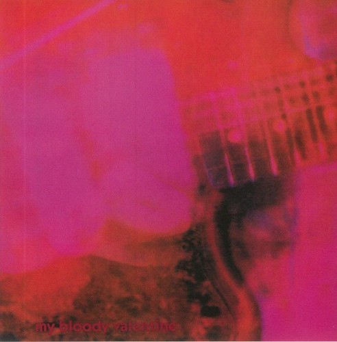 Bloody valentine loveless - my,