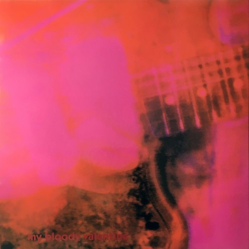 Bloody valentine loveless - my,